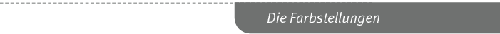 Die Farbstellunge